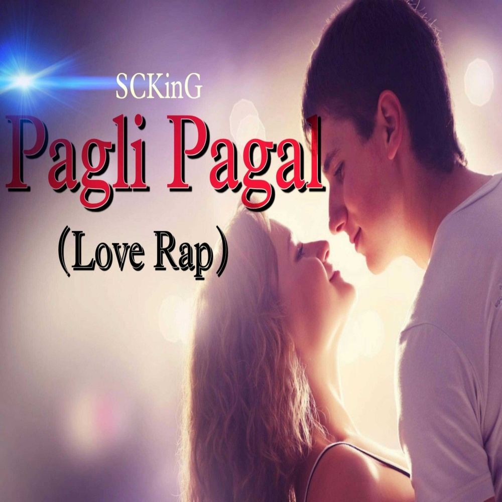Pagli Pagal (Love Rap)