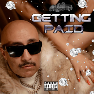 Mr.Capone-E的专辑Getting Paid (Explicit)