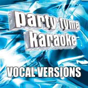 Party Tyme Karaoke的專輯Party Tyme Karaoke - Super Hits 30