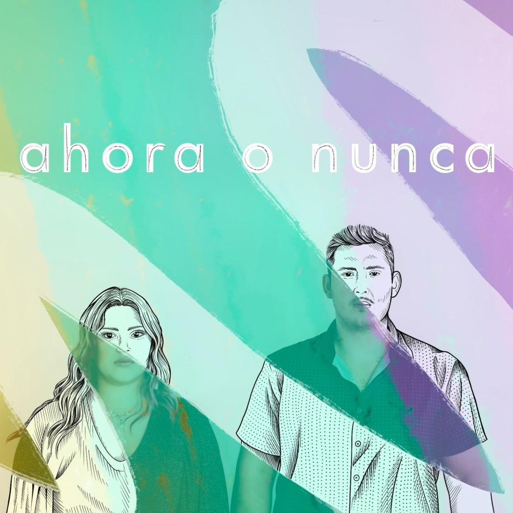 Ahora O Nunca (feat. Jesús Bernal)