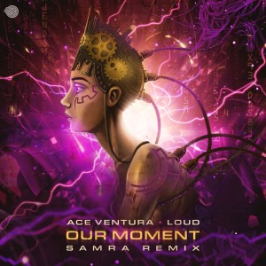 Our Moment (Samra remix) dari Ace Ventura