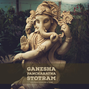 Album Ganesha Pancharatna Stotram from Kalpana Kishore