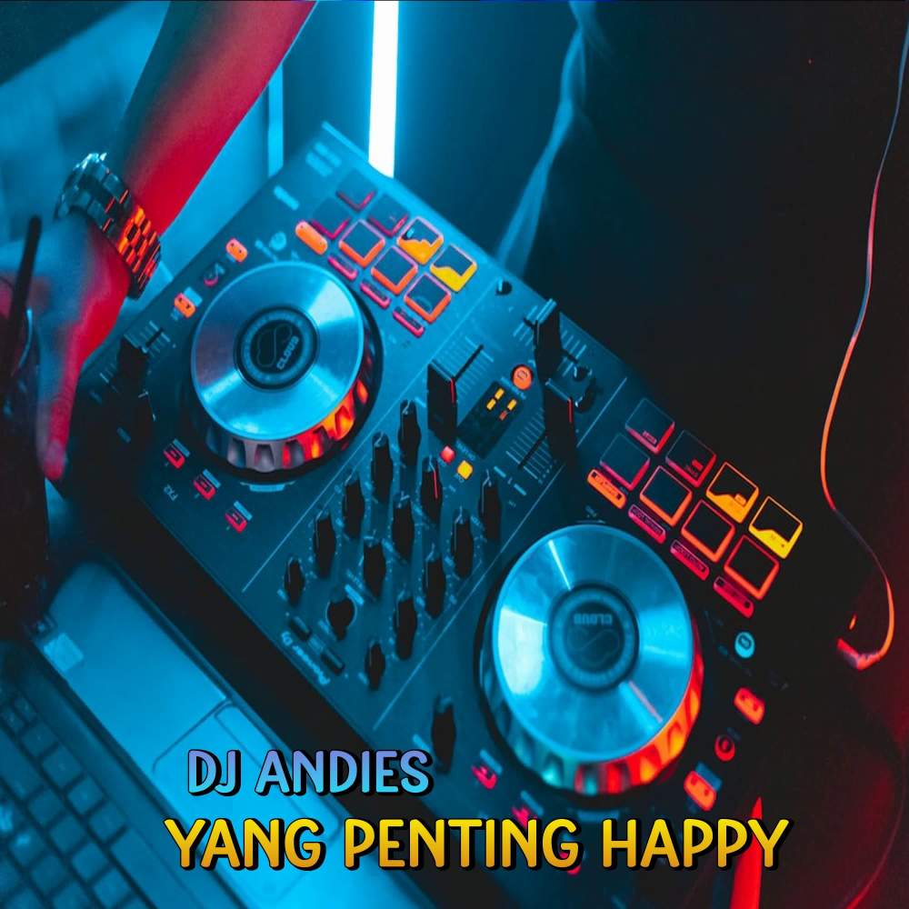 DJ Yang Penting Happy