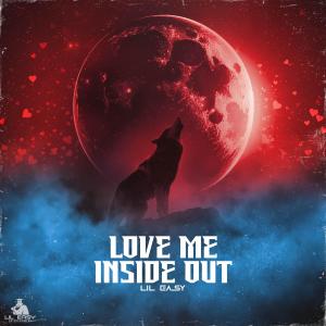 อัลบัม Love Me Inside Out (Explicit) ศิลปิน Lil Easy