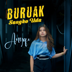 Anyqu的专辑Buruak Sangko Uda