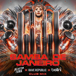 ดาวน์โหลดและฟังเพลง Samba De Janeiro (Club Mix) พร้อมเนื้อเพลงจาก Plastik Funk