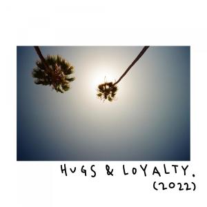 Album Hugs & Loyalty (feat. REDDY, DON FVBIO, Owell Mood) oleh TWLV