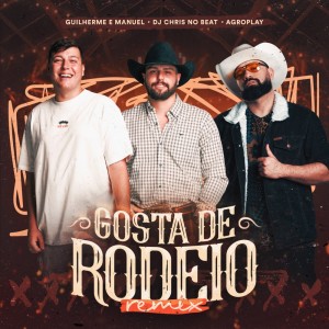 收聽Guilherme e Manuel的Gosta de Rodeio歌詞歌曲