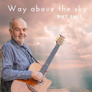 Way Above the Sky dari Piet Smit
