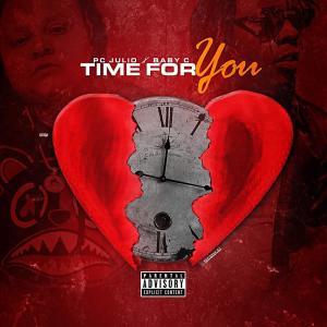 Time For You (feat. Baby C) (Explicit)