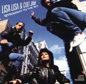 Lisa Lisa & Cult Jam的專輯Straight To The Sky