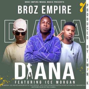 Dengarkan lagu Diana x Broz Empire nyanyian Ice Morgan dengan lirik