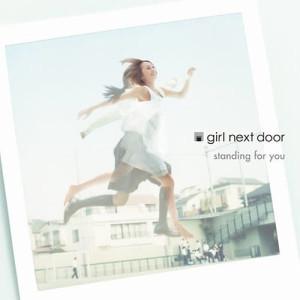 GIRL NEXT DOOR的專輯Standing For You