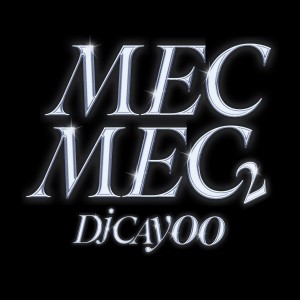 Mec Mec 2 (Explicit)