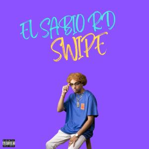 收聽El Sabio RD的Swipe (Explicit)歌詞歌曲