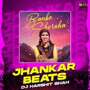Album Banke Shoruha (Jhankar Beats) from Sushma Negi