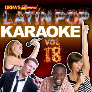 The Hit Crew的專輯Latin Pop Karaoke, Vol. 18