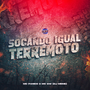 Dengarkan lagu SOCANDO IGUAL TERREMOTO (Explicit) nyanyian MC GW dengan lirik