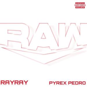 Ray Ray的專輯R.A.W (Explicit)