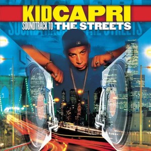 Kid Capri的專輯Soundtrack to the Streets