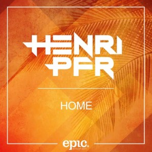 收聽Henri PFR的Home (Radio Edit)歌詞歌曲