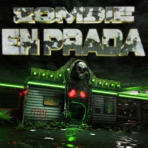 Album Zombie en Prada (Explicit) oleh yyy891
