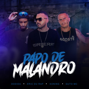 ดาวน์โหลดและฟังเพลง Papo de Malandro (Explicit) พร้อมเนื้อเพลงจาก DJ GH
