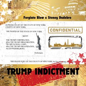 Album Trump Indictment from Forgiato Blow