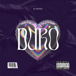 收聽Ill Royal的Duro (feat. Sio C & Meño Guzman)歌詞歌曲