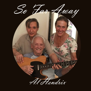 ดาวน์โหลดและฟังเพลง So Far Away พร้อมเนื้อเพลงจาก Al Hendrix
