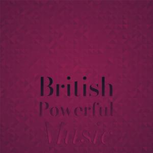 Various Artists的專輯British Powerful Music