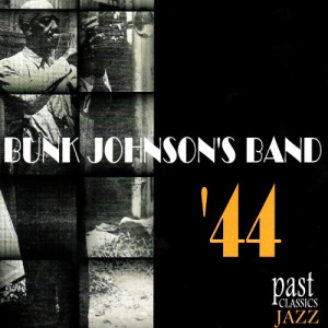 收聽Bunk Johnson's Band的My Life Will Be Sweeter Someday歌詞歌曲