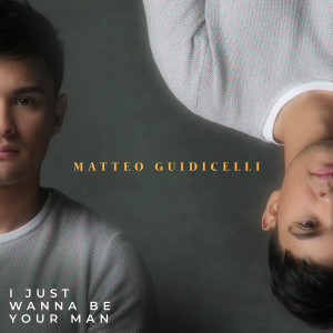 Listen to I Just Wanna Be Your Man song with lyrics from Matteo Guidicelli