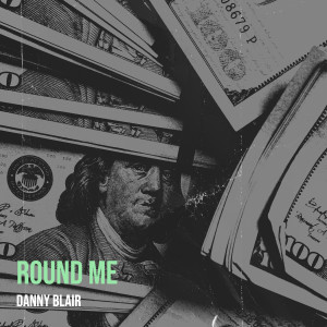 Album Round Me from Danny Blair