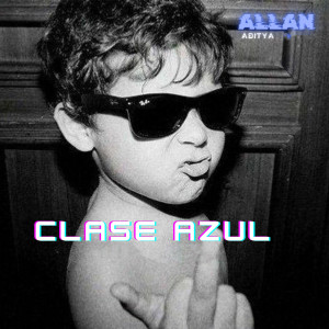 Allan Aditya的专辑CLASE AZUL