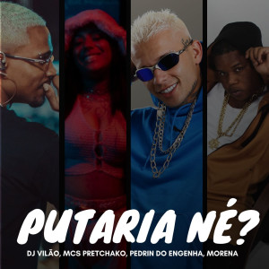 อัลบัม Putaria Ne? (Explicit) ศิลปิน DJ VILÃO