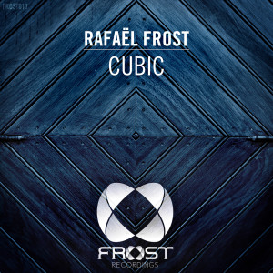 Album Cubic oleh Rafael Frost