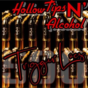 ดาวน์โหลดและฟังเพลง Hollow Tips N' Alcohol (Explicit) พร้อมเนื้อเพลงจาก Trigger Locs