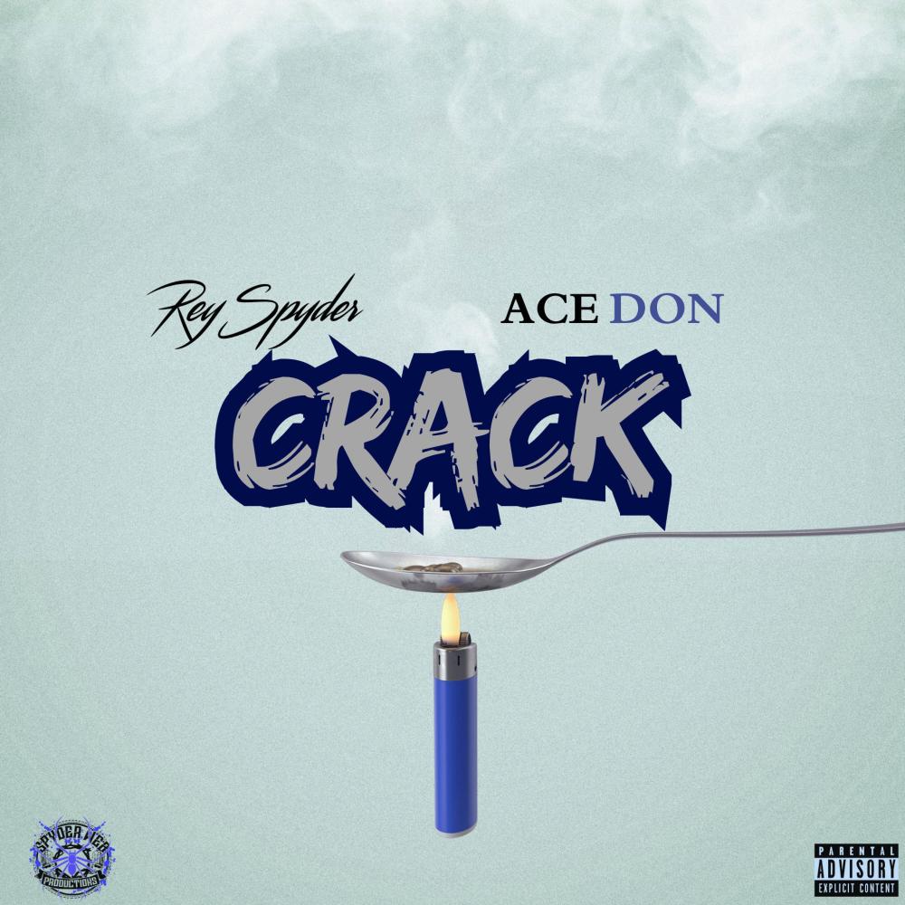 Crack (feat. Ace Don) (Explicit)