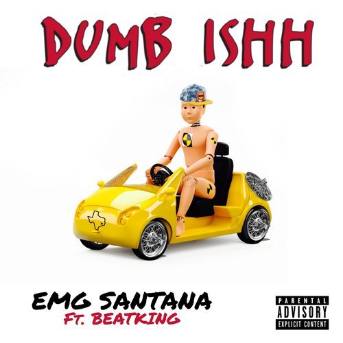 Dumb Ishh (Explicit)