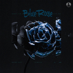 收听HomeBoy叶枫华的Blue Rose歌词歌曲