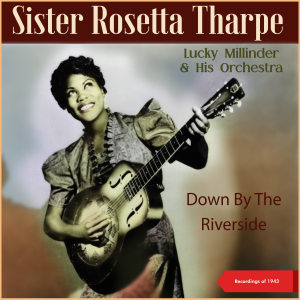收听Sister Rosetta Tharpe的Sin Is To Blame (1943)歌词歌曲
