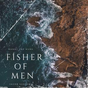 ดาวน์โหลดและฟังเพลง Fisher Of Men (feat. Manny TheMvrk & Jacob Santana) (Explicit) พร้อมเนื้อเพลงจาก SUFFERING COUNTY