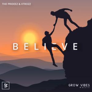 Dengarkan Believe lagu dari The Prideez dengan lirik