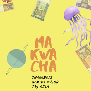 Gemini Major的专辑Makwacha (Explicit)