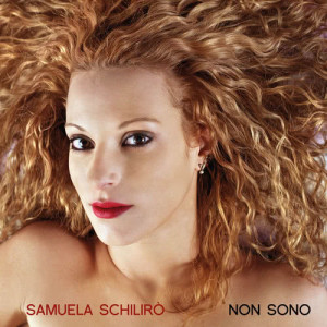 Samuela Schilirò的專輯Non sono