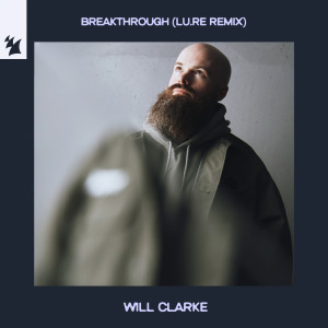 ดาวน์โหลดและฟังเพลง Breakthrough (Extended Mix) พร้อมเนื้อเพลงจาก Will Clarke