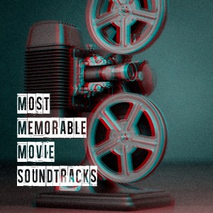 Musique De Film的专辑Most Memorable Movie Soundtracks