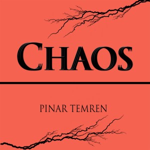 Listen to Chaos song with lyrics from Pinar Temren