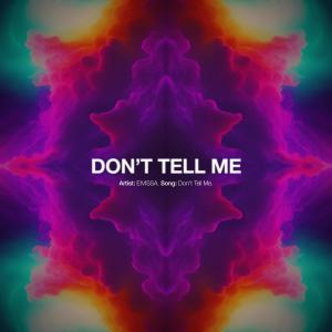 Album Don't Tell Me from Eivissa